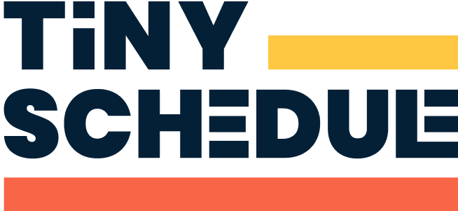 Tiny Schedule
